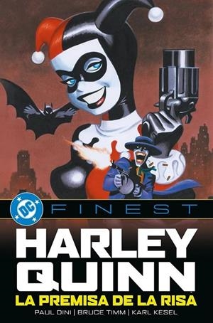 DC FINEST HARLEY QUINN, LA PREMISA DE LA RISA | 9791370132453 | PAUL DINI - BRUCE TIMM - KARL KESSEL - KANO - PETE WOODS - TERRY DODSON | Tienda de Cómics, Manga, Magic y Pokémon en Torrejón de Ardoz