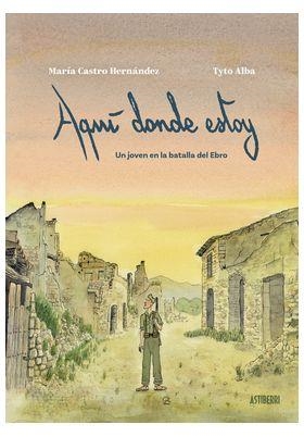 AQUÍ DONDE ESTOY | 9788410332683 | TYTO ALBA | Tienda de Cómics, Manga, Magic y Pokémon en Torrejón de Ardoz