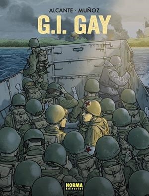 G.I. GAY | 9788467978940 | ALCANTE - BERNARDO MUÑOZ | Tienda de Cómics, Manga, Magic y Pokémon en Torrejón de Ardoz