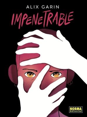 IMPENETRABLE | 9788467978605 | ALIX GARIN | Tienda de Cómics, Manga, Magic y Pokémon en Torrejón de Ardoz