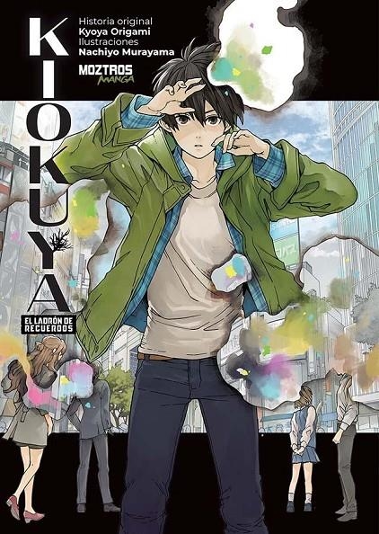 KIOKUYA: EL LADRON DE RECUERDOS | 9788410463806 | KYOYA ORIGAMI - NACHIYO MURAYAMA | Tienda de Cómics, Manga, Magic y Pokémon en Torrejón de Ardoz