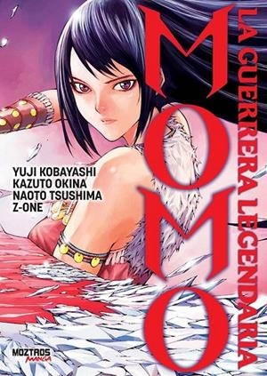 MOMO: LA GUERRERA LEGENDARIA | 9788410463783 | KAZUTO OKINA - NAOTO TSUSHIMA - YUJI KOBAYASHI - Z-ONE | Tienda de Cómics, Manga, Magic y Pokémon en Torrejón de Ardoz