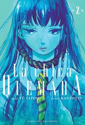 LA CHICA QUEMADA # 02 | 9791387831622 | YU SATOMI - KANTETSU | Tienda de Cómics, Manga, Magic y Pokémon en Torrejón de Ardoz