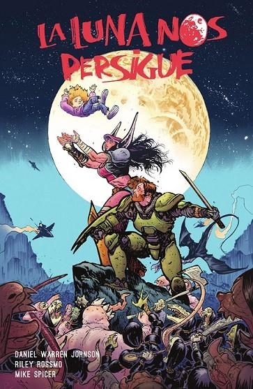 LA LUNA NOS PERSIGUE # 01 | 9788467979077 | DANIEL WARREN JOHNSON - RILEY ROSSMO - MIKE SPICER | Tienda de Cómics, Manga, Magic y Pokémon en Torrejón de Ardoz