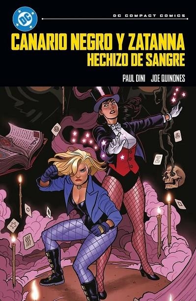 DC COMPACT # 07 CANARIO NEGRO Y ZATANNA, HECHIZO DE SANGRE | 9791370133757 | LEE BERMEJO - BRIAN AZZARELLO | Tienda de Cómics, Manga, Magic y Pokémon en Torrejón de Ardoz