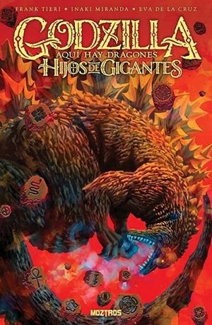 GODZILLA, AQUÍ HAY DRAGONES HIJOS DE GIGANTE | 9791387953010 | FRANK TIERI - IÑAKI MIRANDA | Tienda de Cómics, Manga, Magic y Pokémon en Torrejón de Ardoz