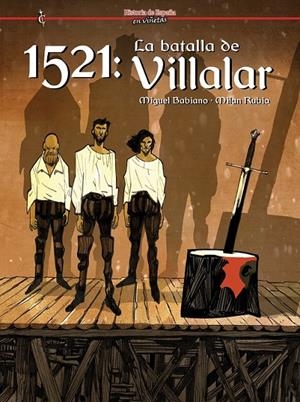 1521 LA BATALLA DE VILLALAR | 9791399032765 | MIGUEL BABIANO - MILAN RUBIO | Tienda de Cómics, Manga, Magic y Pokémon en Torrejón de Ardoz