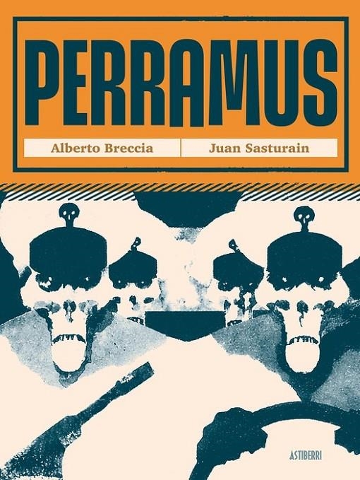 PERRAMUS | 9788410332737 | ALBERTO BRECCIA - JUAN SASTURAIN | Tienda de Cómics, Manga, Magic y Pokémon en Torrejón de Ardoz