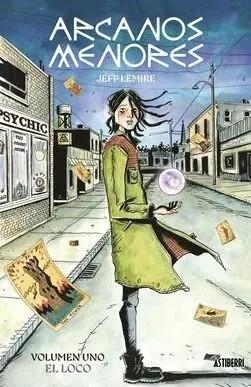 ARCANOS MENORES. 01. EL LOCO | 9788410332430 | SANTIAGO GARCÍA - JEFF LEMIRE | Tienda de Cómics, Manga, Magic y Pokémon en Torrejón de Ardoz