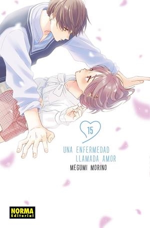 UNA ENFERMEDAD LLAMADA AMOR 15 | 9788467977714 | MEGUMI MORINO | Tienda de Cómics, Manga, Magic y Pokémon en Torrejón de Ardoz