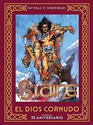 SLAINE EL DIOS CORNUDO EDICIÓN DEL 35 ANIVERSARIO | 9788467978018 | PAT MILLS - SIMON BISLEY | Tienda de Cómics, Manga, Magic y Pokémon en Torrejón de Ardoz