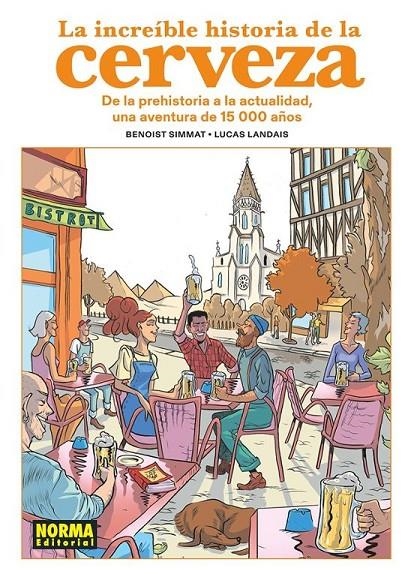 LA INCREIBLE HISTORIA DE LA CERVEZA | 9788467978933 | BENOIST SIMMAT y LUCAS LANDAIS | Tienda de Cómics, Manga, Magic y Pokémon en Torrejón de Ardoz
