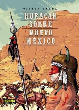 HURACAN SOBRE NUEVO MEXICO | 9788467978544 | VÍCTOR BARBA | Tienda de Cómics, Manga, Magic y Pokémon en Torrejón de Ardoz