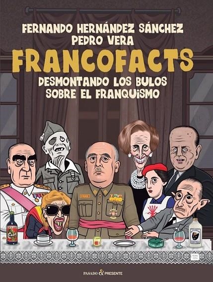 FRANCOFACTS | 9788412899580 | PEDRO VERA - FERNANDO HERNÁNDEZ SÁNCHEZ | Tienda de Cómics, Manga, Magic y Pokémon en Torrejón de Ardoz