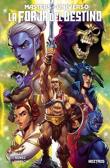MASTERS DEL UNIVERSO, LA FORJA DEL DESTINO | 9791387953096 | TIM SEELEY - EDDIE NUNEZ - BRAD SIMPSON | Tienda de Cómics, Manga, Magic y Pokémon en Torrejón de Ardoz