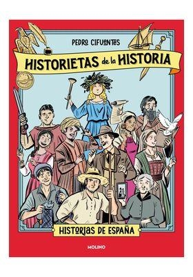 HISTORIETAS DE LA HISTORIA 01 - HISTORIA DE ESPAÑA | 9788427253001 | PEDRO CIFUENTES | Tienda de Cómics, Manga, Magic y Pokémon en Torrejón de Ardoz