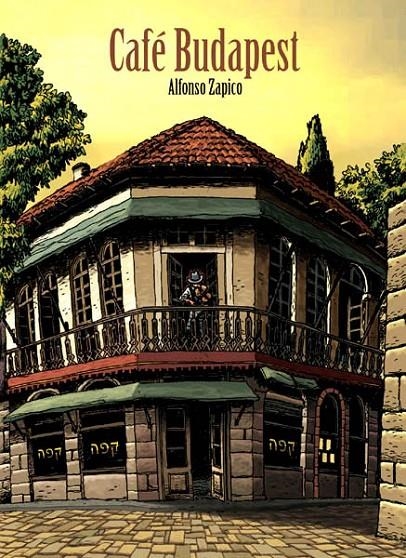 CAFE BUDAPEST | 9788410332867 | ALFONSO ZAPICO | Tienda de Cómics, Manga, Magic y Pokémon en Torrejón de Ardoz