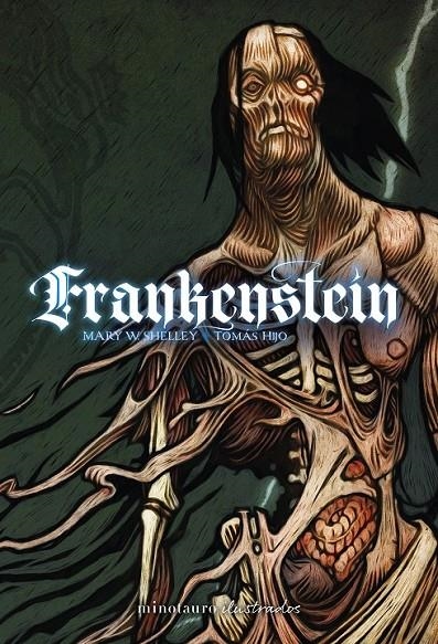 FRANKENSTEIN | 9788445019795 | MARY SHELLEY - TOMÁS HIJO | Tienda de Cómics, Manga, Magic y Pokémon en Torrejón de Ardoz