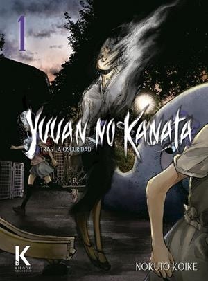 YUUAN NO KANATA, TRAS LA OSCURIDAD # 01 | 9791399071368 | NOKUTO KOIKE | Tienda de Cómics, Manga, Magic y Pokémon en Torrejón de Ardoz