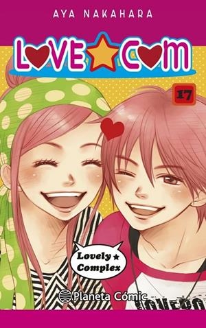 LOVE COM Nº 17/17 (NE) | 9788411129657 | AYA NAKAHARA | Tienda de Cómics, Manga, Magic y Pokémon en Torrejón de Ardoz