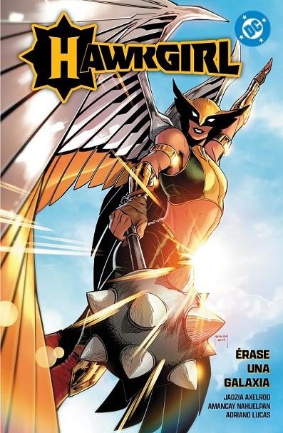 DC PREMIERE AMANECER DE DC, HAWKGIRL, ÉRASE UNA GALAXIA | 9791370134884 | JADZIA AXELROD - AMANCAY NAHUELPAN | Tienda de Cómics, Manga, Magic y Pokémon en Torrejón de Ardoz