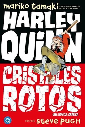 DC YOUNG ADULTS HARLEY QUINN : CRISTALES ROTOS | 9791370135218 | MARIKO TAMAKI - STEVE PUGH | Tienda de Cómics, Manga, Magic y Pokémon en Torrejón de Ardoz