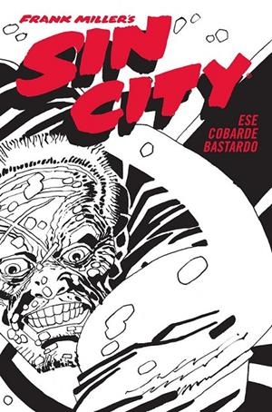 SIN CITY 04. ESE COBARDE BASTARDO (CARTONÉ) | 9788467966367 | FRANK MILLER | Tienda de Cómics, Manga, Magic y Pokémon en Torrejón de Ardoz
