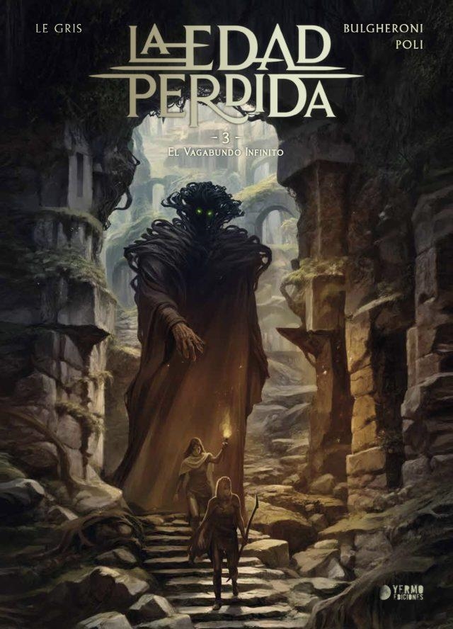 LA EDAD PERDIDA 03. EL VAGAVUNDO INFINITO | 9791388029264 | JEROME LEGRIS - DIDIER POLI | Tienda de Cómics, Manga, Magic y Pokémon en Torrejón de Ardoz