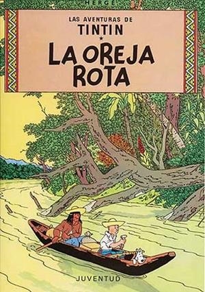 LAS AVENTURAS DE TINTIN. LA OREJA ROTA | 9788426102744 | HERGE | Tienda de Cómics, Manga, Magic y Pokémon en Torrejón de Ardoz