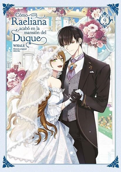 CÓMO RAELIANA ACABÓ EN LA MANSIÓN DEL DUQUE 09 | 9788467969757 | WHALE - MILCHA | Tienda de Cómics, Manga, Magic y Pokémon en Torrejón de Ardoz