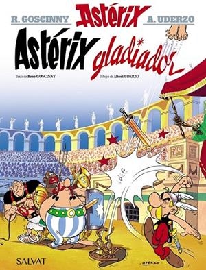 ASTERIX 04: GLADIADOR | 9788469602515 | ALBERT UDERZO - RENE GOSCINNY | Tienda de Cómics, Manga, Magic y Pokémon en Torrejón de Ardoz