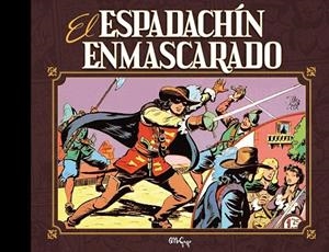 EL ESPADACHIN ENMASCARADO 01 | 9791387689766 | MANUEL GAGO | Tienda de Cómics, Manga, Magic y Pokémon en Torrejón de Ardoz