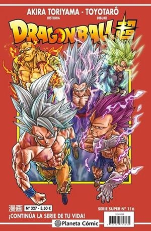 DRAGON BALL # 327 SERIE ROJA SUPER 116 | 9791387921545 | AKIRA TORIYAMA - TOYOTARO | Tienda de Cómics, Manga, Magic y Pokémon en Torrejón de Ardoz
