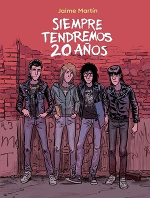 SIEMPRE TENDREMOS 20 AÑOS | 9788467941265 | JAIME MARTIN | Tienda de Cómics, Manga, Magic y Pokémon en Torrejón de Ardoz