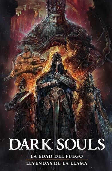 DARK SOULS # 02 LA EDAD DEL FUEGO / LEYENDAS DE LA LLAMA | 9788467980752 | ALAN QUAH - GEORGE MANN | Tienda de Cómics, Manga, Magic y Pokémon en Torrejón de Ardoz