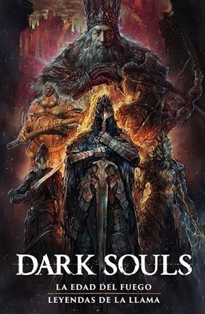 DARK SOULS # 02 LA EDAD DEL FUEGO / LEYENDAS DE LA LLAMA | 9788467980752 | ALAN QUAH - GEORGE MANN | Tienda de Cómics, Manga, Magic y Pokémon en Torrejón de Ardoz