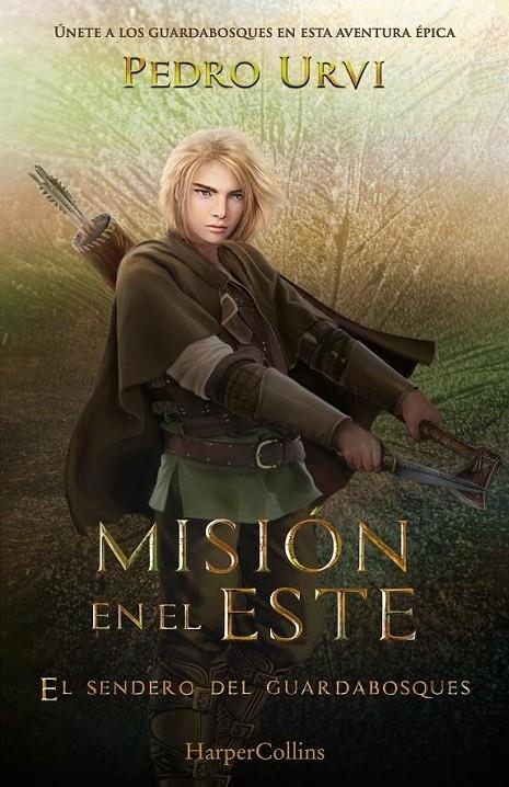 MISION EN EL ESTE (EL SENDERO DEL GUARDABOSQUES, LIBRO 14) | 9788410643628 | Tienda de Cómics, Manga, Magic y Pokémon en Torrejón de Ardoz