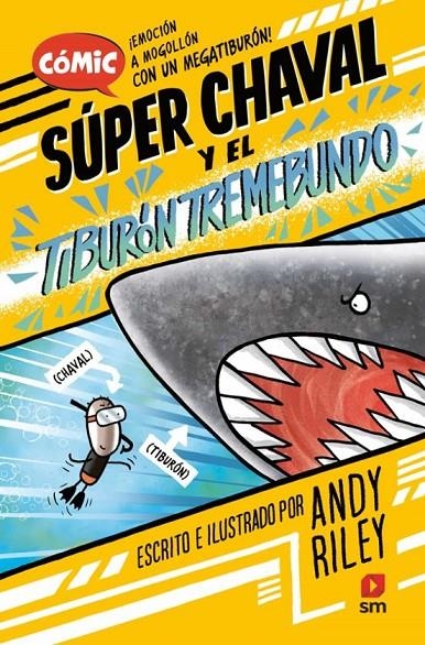 SUPER CHAVAL 3: EL TIBURÓN TREMEBUNDO | 9788411823937 | Andy Riley | Tienda de Cómics, Manga, Magic y Pokémon en Torrejón de Ardoz