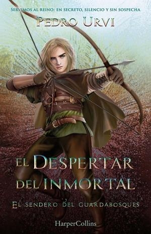 EL DESPERTAR DEL INMORTAL EL SENDERO DEL GUARDABOSQUES | 9788410643635 | PEDRO URVI | Tienda de Cómics, Manga, Magic y Pokémon en Torrejón de Ardoz
