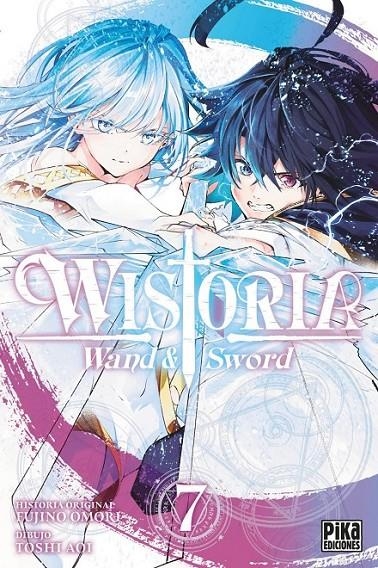WISTORIA. WAND & SWORD 07 | 9782811699093 | TOSHI, AOI / FUJINO, OMORI | Tienda de Cómics, Manga, Magic y Pokémon en Torrejón de Ardoz
