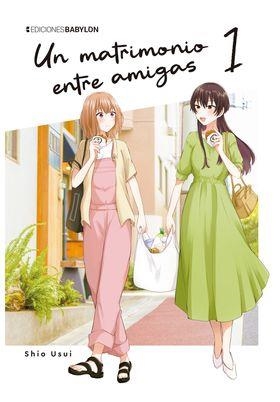 UN MATRIMONIO ENTRE AMIGAS VOL.01 | 9791387593056 | SHIO USUI | Tienda de Cómics, Manga, Magic y Pokémon en Torrejón de Ardoz