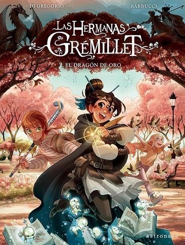 LAS HERMANAS GRÉMILLET 7. EL DRAGÓN DE ORO | 9788467980301 | ALESSANDRO BARBUCCI - GIOVANNI DI GREGORIO | Tienda de Cómics, Manga, Magic y Pokémon en Torrejón de Ardoz