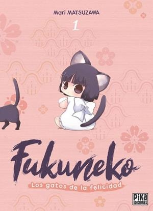 FUKUNEKO LOS GATOS DE LA FELICIDAD 1 | 9791043306761 | MARI MATSUZAWA | Tienda de Cómics, Manga, Magic y Pokémon en Torrejón de Ardoz