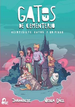 GATOS DE CEMENTERIO II | 9788412883572 | NEREA DIEZ - JUANARETE | Tienda de Cómics, Manga, Magic y Pokémon en Torrejón de Ardoz