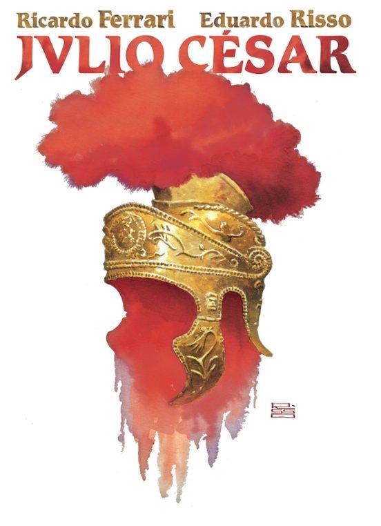 JULIO CÉSAR | 9788409717774 | RICARDO FERRARI - EDUARDO RISSO | Tienda de Cómics, Manga, Magic y Pokémon en Torrejón de Ardoz