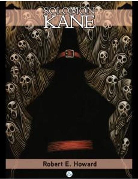 SOLOMON KANE | 9788410130067 | ROBERT E. HOWARD | Tienda de Cómics, Manga, Magic y Pokémon en Torrejón de Ardoz