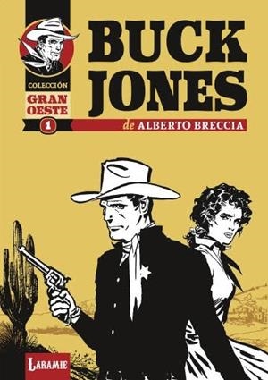 BUCK JONES | 9788412858471 | ALBERTO BRECCIA | Tienda de Cómics, Manga, Magic y Pokémon en Torrejón de Ardoz