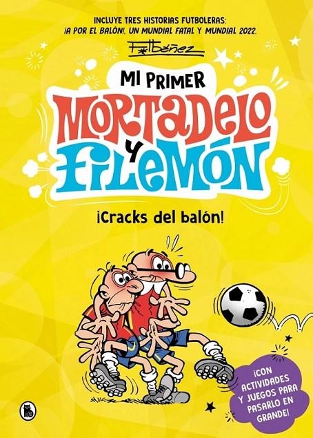 MI PRIMER MORTADELO Y FILEMÓN - ¡CRACKS DEL BALÓN! | 9788402431165 | FRANCISCO IBÁÑEZ | Tienda de Cómics, Manga, Magic y Pokémon en Torrejón de Ardoz