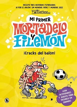MI PRIMER MORTADELO Y FILEMÓN - ¡CRACKS DEL BALÓN! | 9788402431165 | FRANCISCO IBÁÑEZ | Tienda de Cómics, Manga, Magic y Pokémon en Torrejón de Ardoz