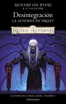 LA GUERRA DE LA REINA ARAÑA VOL. 01/06 - DESINTEGRACION | 9788445011317 | RICHARD LEE BYERS - R.A. SALVATORE | Tienda de Cómics, Manga, Magic y Pokémon en Torrejón de Ardoz